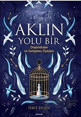Aklın Yolu Bir