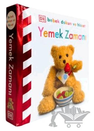 DK Bebek Dokun ve Hisset Serisi - Yemek Zamanı