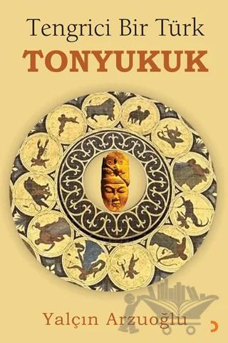 Tengrici Bir Türk Tonyukuk