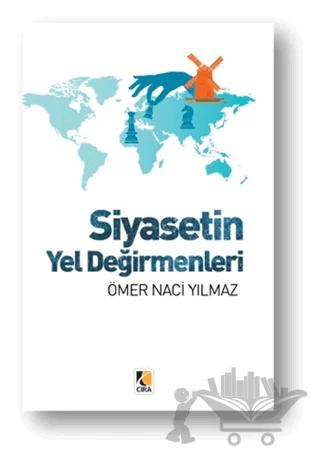 Siyasetin Yel Değirmenleri