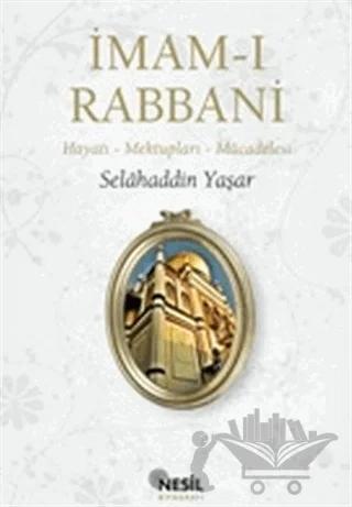 İmam-ı Rabbani Hayatı - Mektupları - Mücadelesi