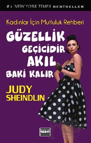 Güzellik Geçicidir Akıl Baki Kalır