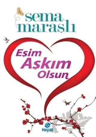 Eşim Aşkım Olsun
