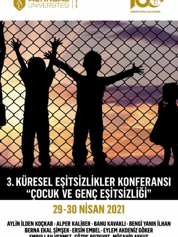 3. Küresel Eşitsizlikler Konferansı “Çocuk ve Genç Eşitsizliği”