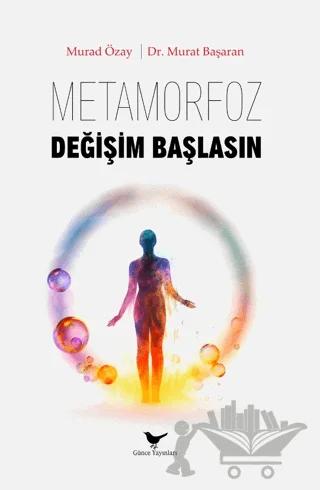 Metamorfoz: Değişim Başlasın