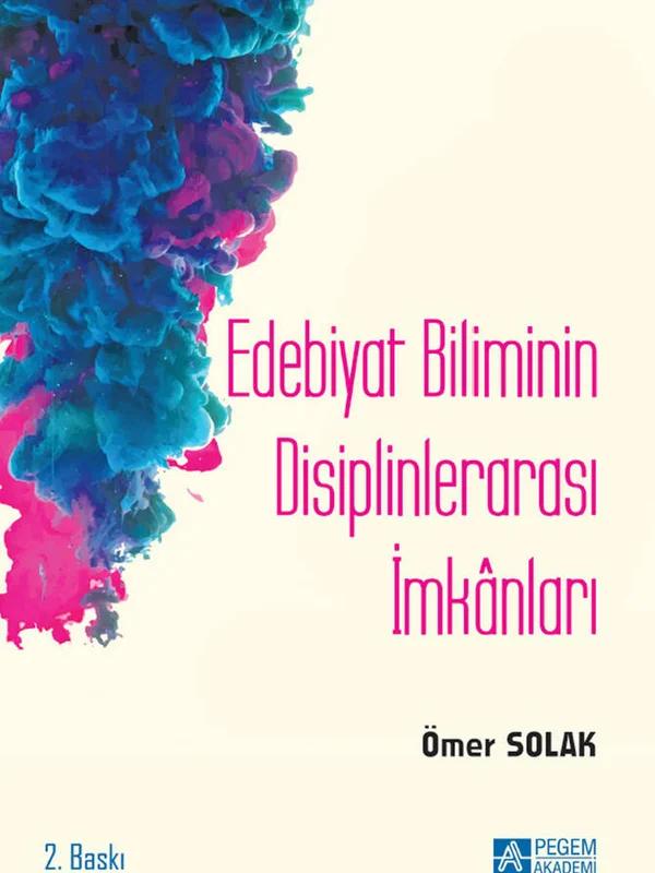 Edebiyat Biliminin Disiplinlerarası İmkanları