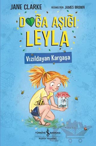 Doğa Aşığı Leyla - Vızıldayan Kargaşa