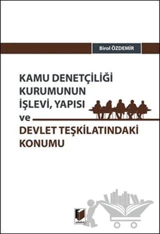 Kamu Denetçiliği Kurumunun İşlevi, Yapısı ve Devlet Teşkilatındaki Konumu