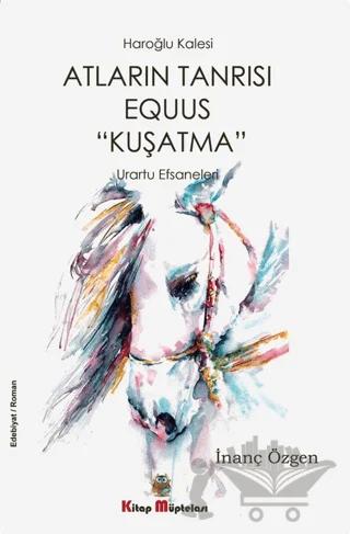Atların Tanrısı Equus "Kuşatma"