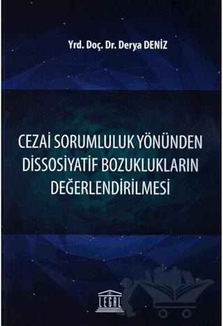 Cezai Sorumluluk Yönünden Dissosiyatif Bozuklukların Değerlendirilmesi
