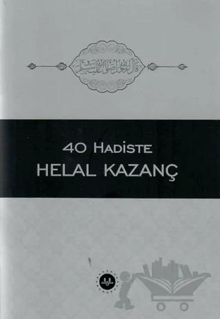 40 Hadiste Helal Kazanç