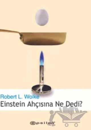 Einstein Ahçısına Ne Dedi?