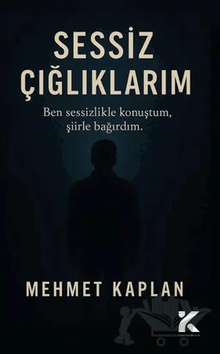 Sessiz Çığlıklarım
