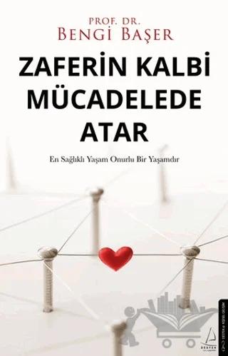 Zaferin Kalbi Mücadelede Atar