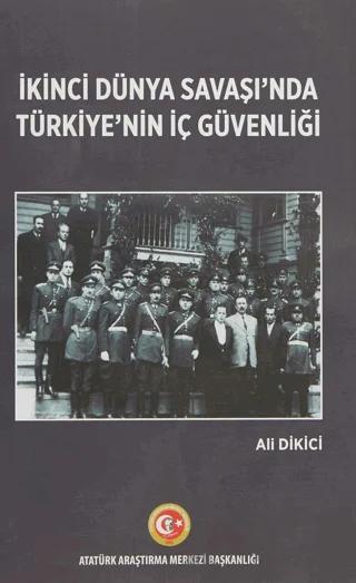 İkinci Dünya Savaşı'nda Türkiye'nin İç Güvenliği
