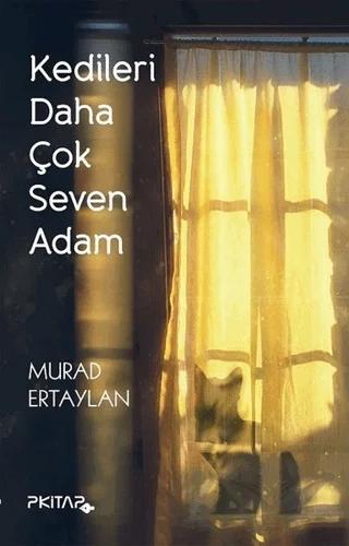 Kedileri Daha Çok Seven Adam