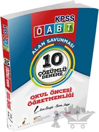 2018 KPSS ÖABT Okul Öncesi Öğretmenliği Alan Savunması 10 Çözümlü Deneme
