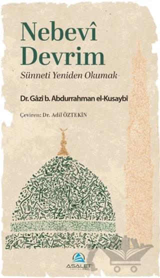 Nebevî Devrim - Sünneti Yeniden Okumak