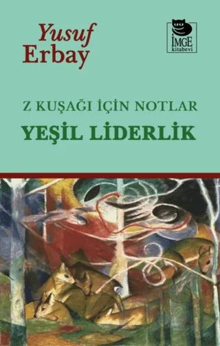 Z Kuşağı İçin Notlar - Yeşil Liderlik
