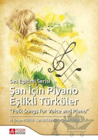 Şan İçin Piyano Eşlikli Türküler