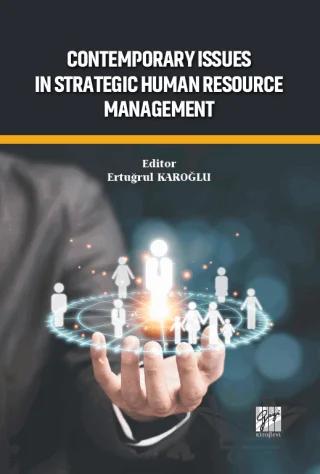 Contemporary Issues In Strategic Human Resource Management