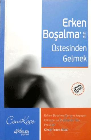 Erken Boşalma'nın Üstesinden Gelmek