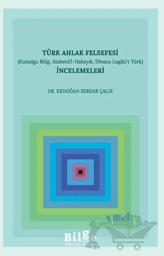 Türk Ahlak Felsefesi İncelemeleri