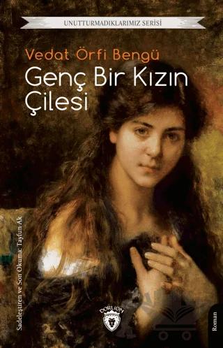 Genç Bir Kızın Çilesi