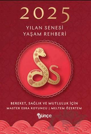 2025 Yılan Senesi Yaşam Rehberi