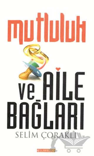 Mutluluk ve Aile Bağları