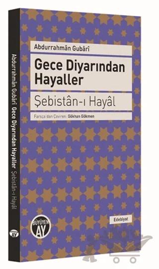 Gece Diyarından Hayaller - Şebistan-ı Hayal
