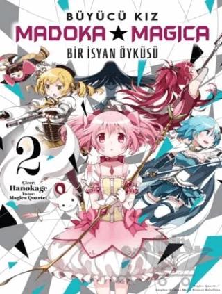 Büyücü Kız Madoka Magica - Bir İsyan Öyküsü Cilt 2