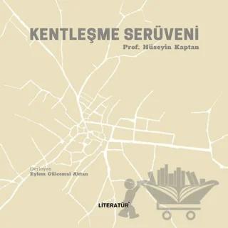 Kentleşme Serüveni