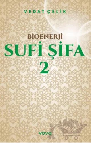 Bioenerji - Sufi Şifa - 2 – Vedat Çelik – Vova Yayınları kitap kapağı