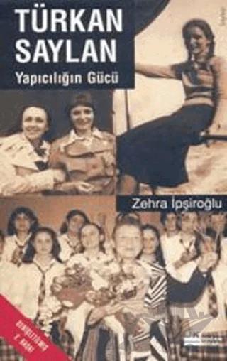 Türkan Saylan Yapıcılığın Gücü
