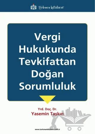 Vergi Hukukunda Tevkifattan Doğan Sorumluluk