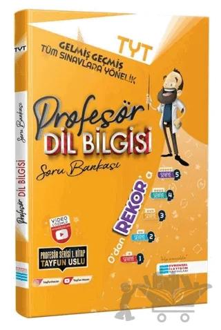 TYT Profesör Dil Bilgisi Soru Bankası