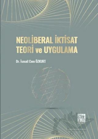 Neoliberal İktisat Teori ve Uygulama
