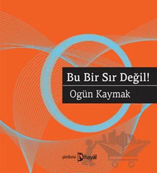 Bu Bir Sır Değil!