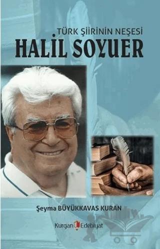 Türk Şiirin Neşesi Halil Soyuer
