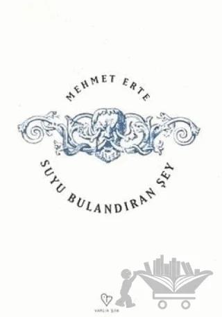 Suyu Bulandıran Şey