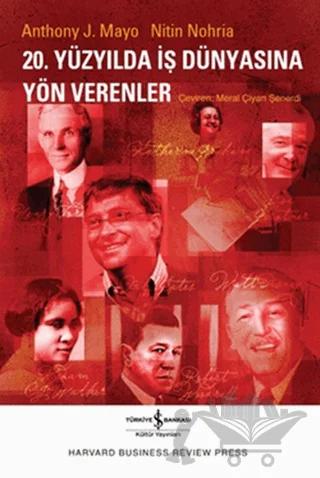 20. Yüzyılda İş Dünyasına Yön Verenler