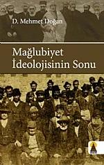 Mağlubiyet İdeolojisinin Sonu