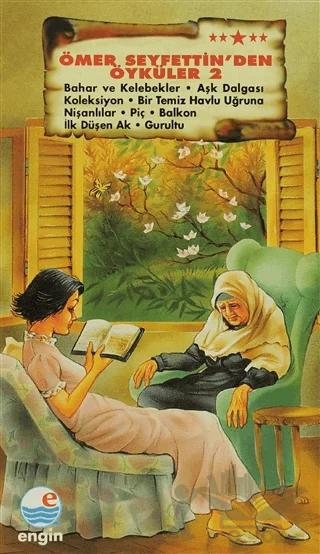 Ömer Seyfettin’den Öyküler 2 – Mehmet Hengirmen – Engin Yayınevi kitap kapağı