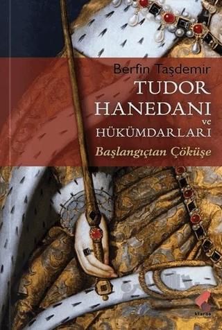 Tudor Hanedanı ve Hükümdarları