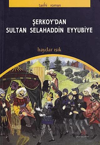 Şerkoy’dan Sultan Selahaddin Eyyubiye