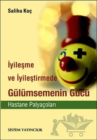 İyileşme ve İyileştirmede Gülümsemenin Gücü