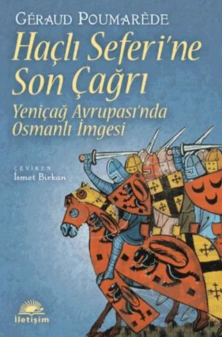 Haçlı Seferi’ne Son Çağrı