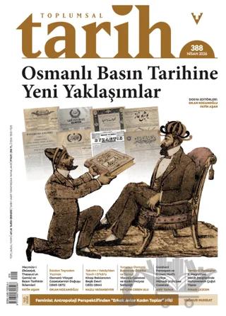 Toplumsal Tarih Dergisi: 388 Nisan 2026