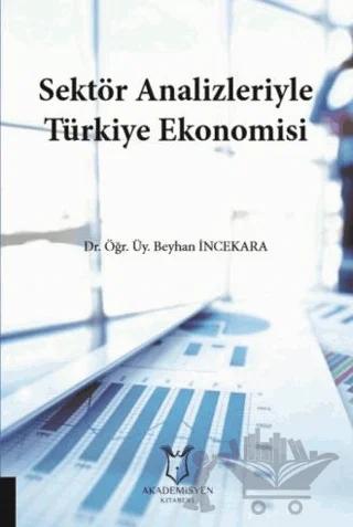 Sektör Analizleriyle Türkiye Ekonomisi
